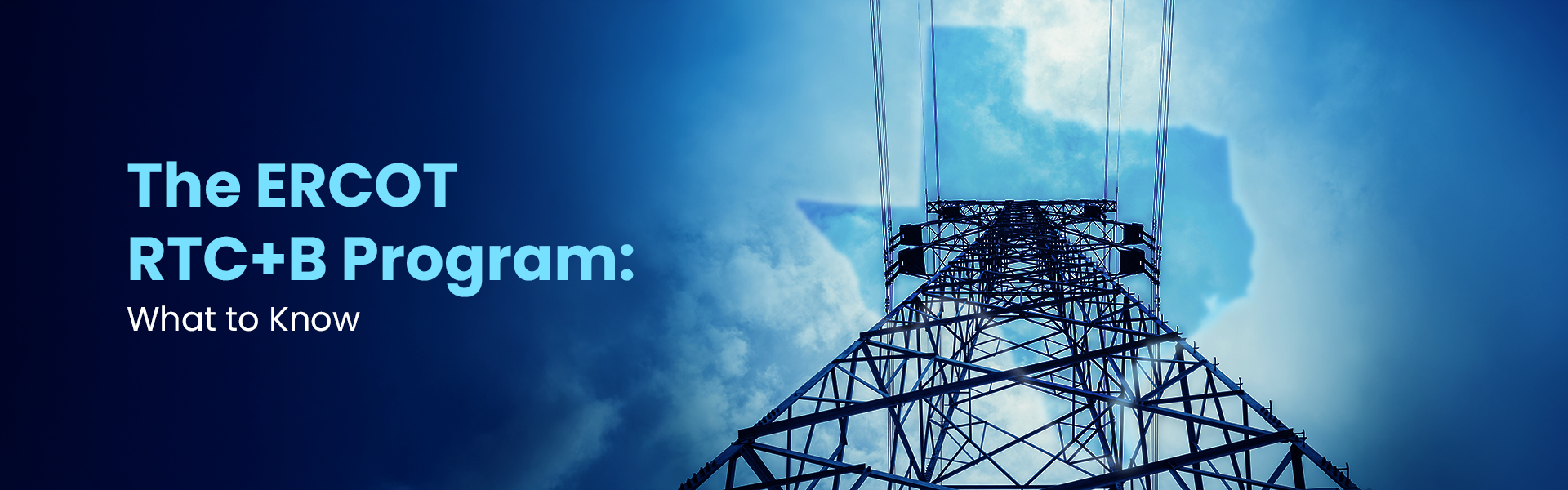 The ERCOT RTC+B Program: What to Know