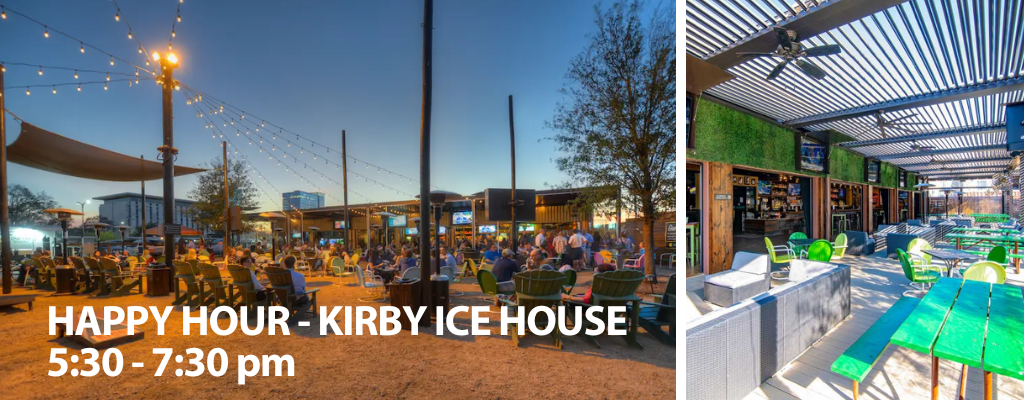 HAPPY HOUR - KIRBY ICE HOUSE